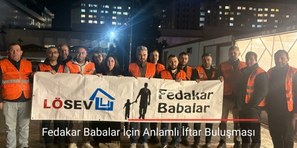 Fedakar Babalar İçin Anlamlı İftar Buluşması